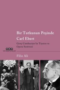 Bir Tutkunun Peşinde Carl Ebert