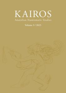 KAIROS Anatolian Numismatic Studies Volume 3 / 2025