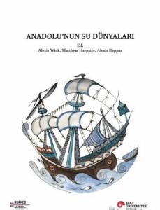 Anadolu’nun Su Dünyaları