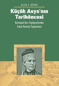 Küçük Asya’nın Tarih Öncesi