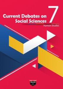 Current Debates on Social Sciences 7 Current Debates on Social Sciences 7