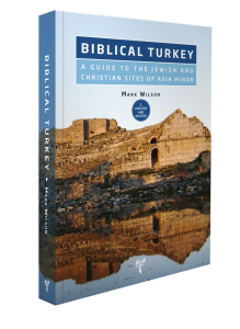 Biblical Turkey (2nd Updated Revision) A Guide to the Jewish and Christian Sites of Asia Minor