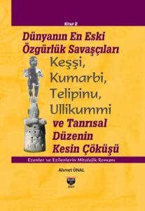 Dünyanın En Eski Özgürlük Savaşçıları (Ciltli) Dünyanın En Eski Özgürlük Savaşçıları (Ciltli)