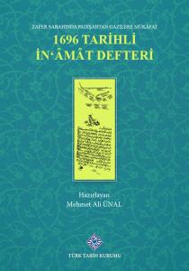 Zafer Sabahında Padişahtan Gazilere Mükâfat 1696 Tarihli İn'âmât Defteri