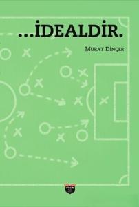 …İdealdir.