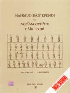 Mahmud Râif Efendi ve Nizâm-ı Cedîd`e Dâir Eseri