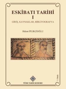 Eskibatı Tarihi I Giriş, Kaynaklar, Bibliyografya