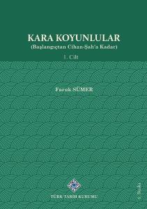 Kara Koyunlular (Başlangıçtan Cihan-Şah'a Kadar) I.Cilt