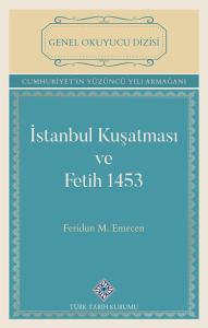 İstanbul Kuşatması ve Fetih 1453