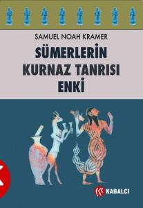 Sümerlerin Kurnaz Tanrısı Enki