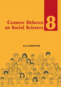 Current Debates on Social Sciences 8 Current Debates on Social Sciences 8
