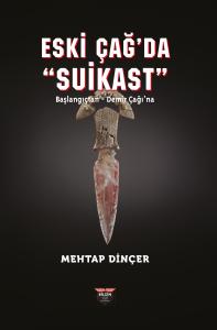 Eski Çağ’da Suikast Başlangıçtan Demir Çağı’na Eski Çağ’da Suikast Başlangıçtan Demir Çağı’na