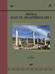 MUĞLA KAZI VE ARAŞTIRMALARI MUĞLA KAZI VE ARAŞTIRMALARI