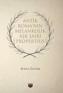 Antik Roma’nin Melankonik Aşk Şairi Propertius