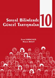 Sosyal Bilimlerinde Güncel Tartışmalar 10 Sosyal Bilimlerinde Güncel Tartışmalar 10
