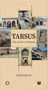 Tarsus Tarihi, Anıtları ve Hikayeleri