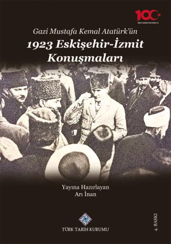 Gazi Mustafa Kemal Atatürk'ün 1923 Eskişehir-İzmit Konuşmaları