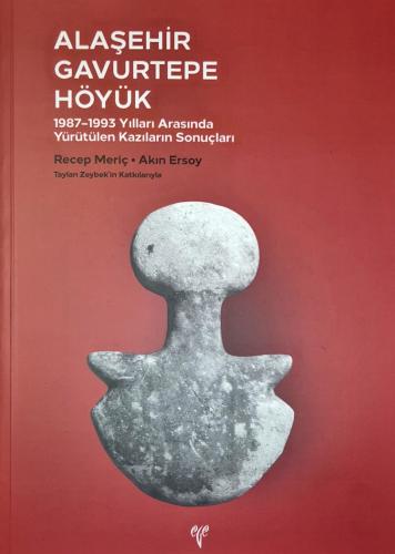 Alaşehir Gavurtepe Höyük