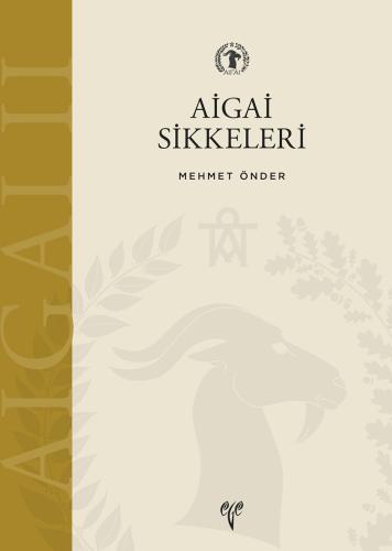 Aigai Sikkeleri 2004 - 2016 Buluntuları