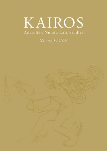 KAIROS Anatolian Numismatic Studies Volume 3 / 2025