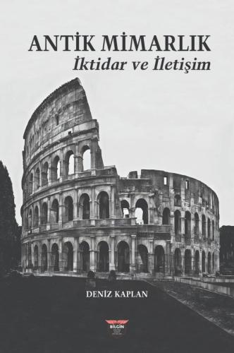 Antik Mimarlık İktidar ve İletişim