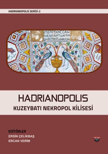 Hadrianopolis Kuzeybatı Nekropol Kilisesi (Sıvama Cilt)