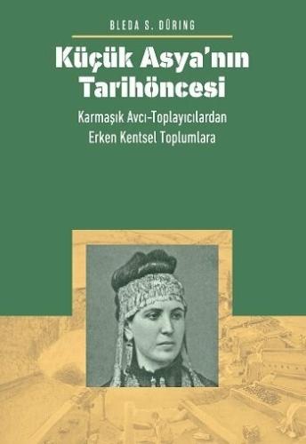 Küçük Asya’nın Tarih Öncesi