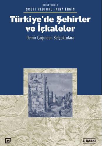 Türkiye’de Şehirler ve İçkaleler