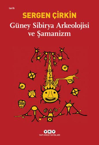 Güney Sibirya Arkeolojisi ve Şamanizm