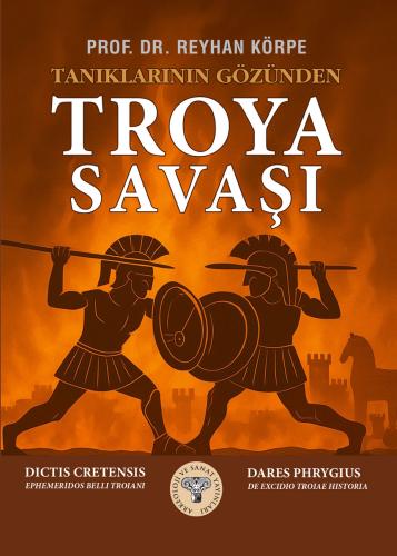 Tanıklarının Gözünden Troya Savaşı