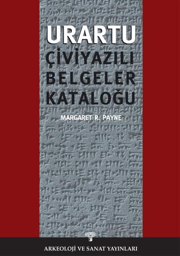 Urartu Çivi Yazılı Belgeler Kataloğu
