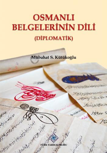 Osmanlı Belgelerinin Dili (Diplomatik)