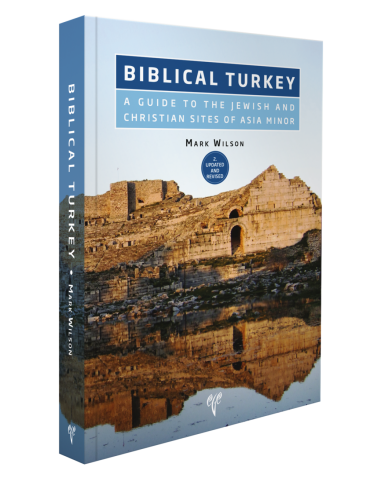 Biblical Turkey (2nd Updated Revision) A Guide to the Jewish and Christian Sites of Asia Minor