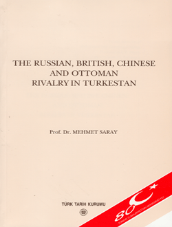 The Russian, British Chinese And Ottoman Rivalry In Turkestan
