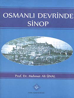 Osmanlı Devrinde Sinop (XV. Yüzyıldan XVIII. Yüzyılda Kadar)