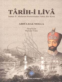 Tarih-i Liva Sultan II. Mahmud Portresinden Farklı Bir Kesit, Abdülhak Molla