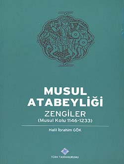 Musul Atabeyliği: ZENGİLER (Musul Kolu 1146-1233)