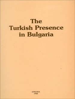 The Turkish Presence in Bulgaria I