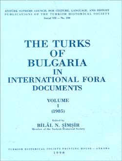The Turks Of Bulgaria In International Fora Documents I- II (Takım)