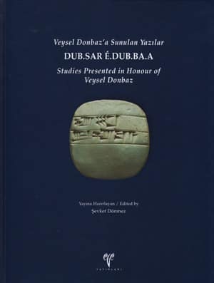 DUB.SAR É.DUB.BA.A - Veysel Donbaz'a Sunulan Yazılar Studies Presented in Honour of Veysel Donbaz