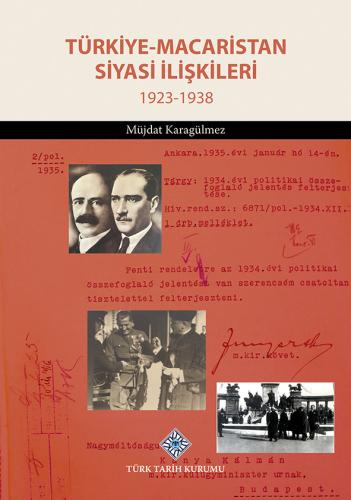 Türkiye-Macaristan Siyasi İlişkileri 1923-1938