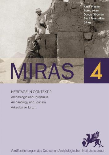 Miras 4 - Heritage in Context 2 Arkeoloji ve Turizm - Archaeology and Tourism