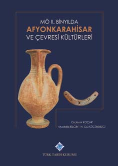 MÖ II.Binyılda Afyonkarahisar ve Çevresi Kültürleri