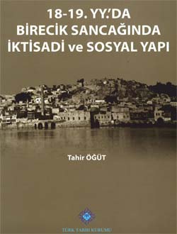 18-19. YY.`da Birecik Sancağında İktisadi ve Sosyal Yapı