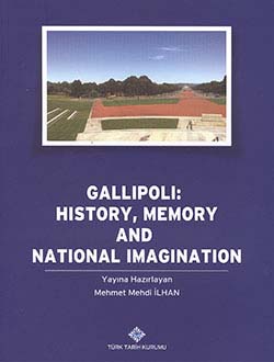 Gallipoli: History, Memory and National Imagination