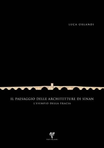 Il Paesagio delle Architetture di Sinan L'Esempio della Tracia