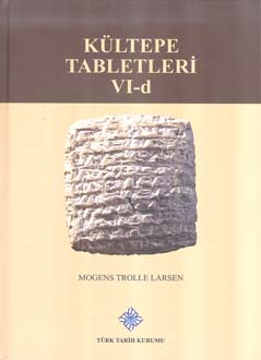 Kültepe Tabletleri VI-d The Archive of the Salim-Assar Family Volume 4: Texts Concerning Non-family Members
