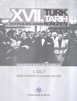 Türk Tarih Kongresi 17/1 : Eski Anadolu Uygarlıkları