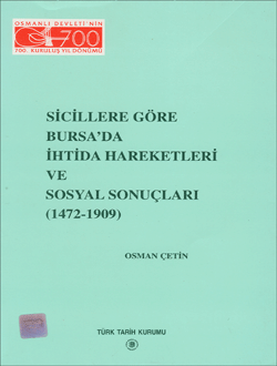 Sicillere Göre Bursa`da İhtida Hareketleri ve Sosyal Sonuçları (1472-1909)