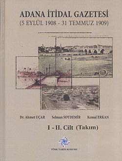 Adana İtidal Gazetesi (5 Eylül 1908 - 31 Temmuz 1909) I-II. Cilt (Takım)